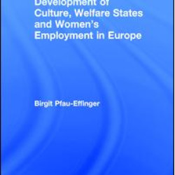 Development of Culture, Welfare States and Women's Employment in Europe