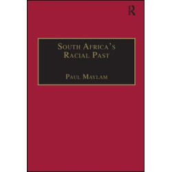 South Africa's Racial Past South Africa's Racial Past