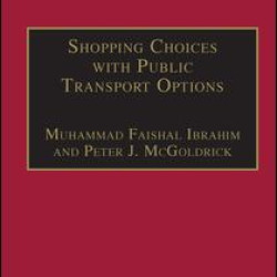 Shopping Choices with Public Transport Options Shopping Choices with Public Transport Options
