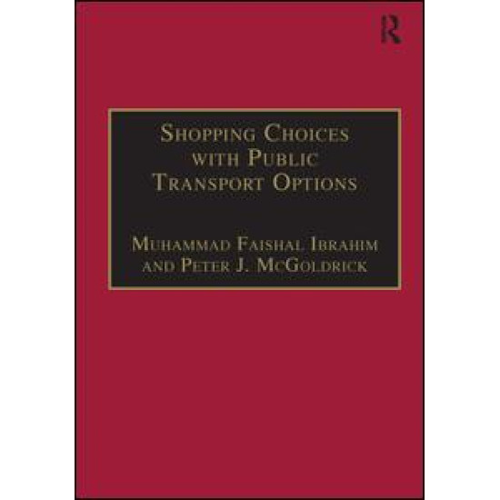 Shopping Choices with Public Transport Options Shopping Choices with Public Transport Options