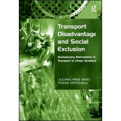 Transport Disadvantage and Social Exclusion Transport Disadvantage and Social Exclusion