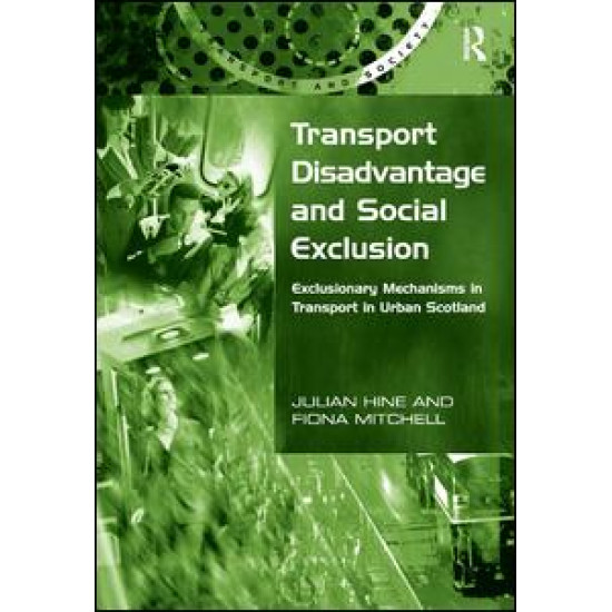 Transport Disadvantage and Social Exclusion Transport Disadvantage and Social Exclusion