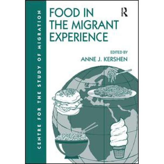 Food in the Migrant Experience Food in the Migrant Experience