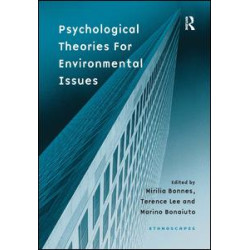 Psychological Theories for Environmental Issues Psychological Theories for Environmental Issues