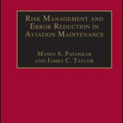 Risk Management and Error Reduction in Aviation Maintenance