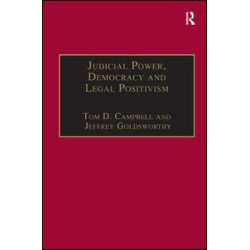 Judicial Power, Democracy and Legal Positivism Judicial Power, Democracy and Legal Positivism