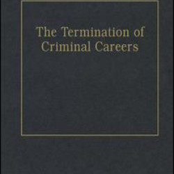 The Termination of Criminal Careers The Termination of Criminal Careers