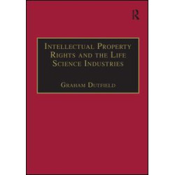 Intellectual Property Rights and the Life Science Industries Intellectual Property Rights and the Life Science Industries