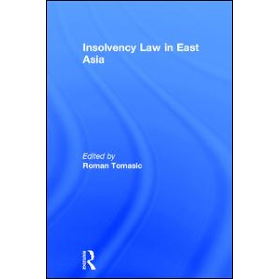 Insolvency Law in East Asia Insolvency Law in East Asia