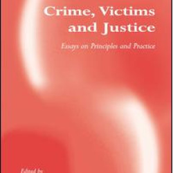 Crime, Victims and Justice Crime, Victims and Justice
