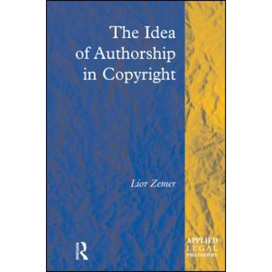 The Idea of Authorship in Copyright