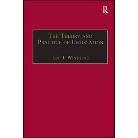 The Theory and Practice of Legislation