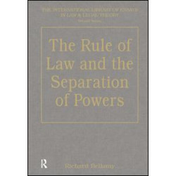 The Rule of Law and the Separation of Powers The Rule of Law and the Separation of Powers