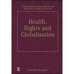 Health, Rights and Globalisation Health, Rights and Globalisation