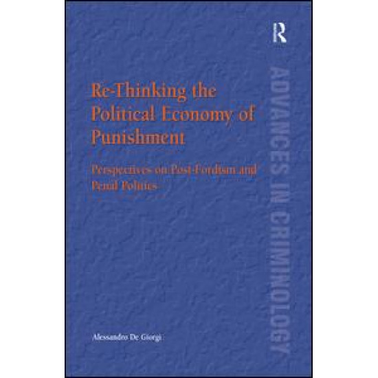 Re-Thinking the Political Economy of Punishment Re-Thinking the Political Economy of Punishment