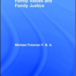 Family Values and Family Justice Family Values and Family Justice