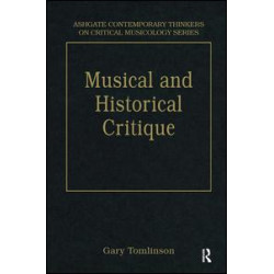 Music and Historical Critique Music and Historical Critique