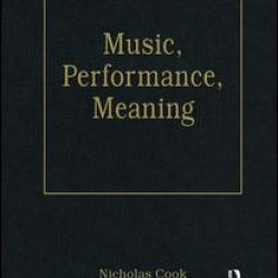 Music, Performance, Meaning Music, Performance, Meaning