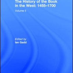 The History of the Book in the West: 1455–1700