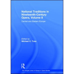 National Traditions in Nineteenth-Century Opera, Volume II National Traditions in Nineteenth-Century Opera, Volume II