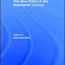 The New Police in the Nineteenth Century