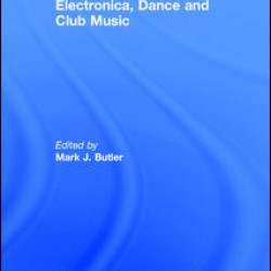 Electronica, Dance and Club Music Electronica, Dance and Club Music