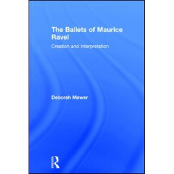 The Ballets of Maurice Ravel