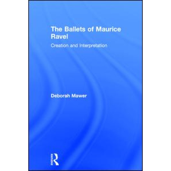 The Ballets of Maurice Ravel The Ballets of Maurice Ravel