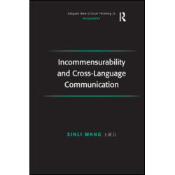 Incommensurability and Cross-Language Communication Incommensurability and Cross-Language Communication