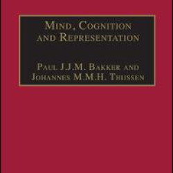 Mind, Cognition and Representation Mind, Cognition and Representation