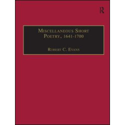 Miscellaneous Short Poetry, 1641–1700 Miscellaneous Short Poetry, 1641–1700