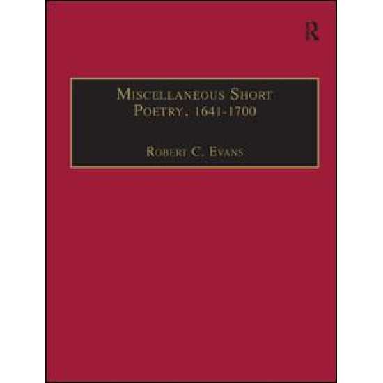 Miscellaneous Short Poetry, 1641–1700 Miscellaneous Short Poetry, 1641–1700