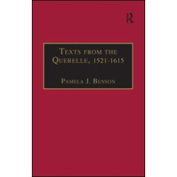 Texts from the Querelle, 1521–1615 Texts from the Querelle, 1521–1615