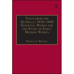 Texts from the Querelle, 1616–1640 Texts from the Querelle, 1616–1640