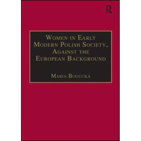 Women in Early Modern Polish Society, Against the European Background