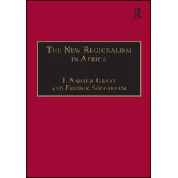 The New Regionalism in Africa The New Regionalism in Africa