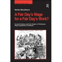 A Fair Day’s Wage for a Fair Day’s Work?