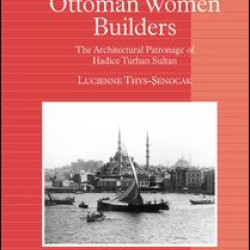 Ottoman Women Builders Ottoman Women Builders