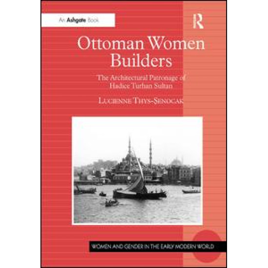 Ottoman Women Builders Ottoman Women Builders