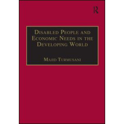 Disabled People and Economic Needs in the Developing World Disabled People and Economic Needs in the Developing World