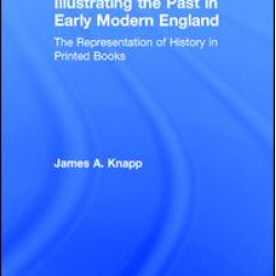 Illustrating the Past in Early Modern England