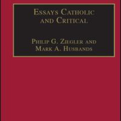 Essays Catholic and Critical
