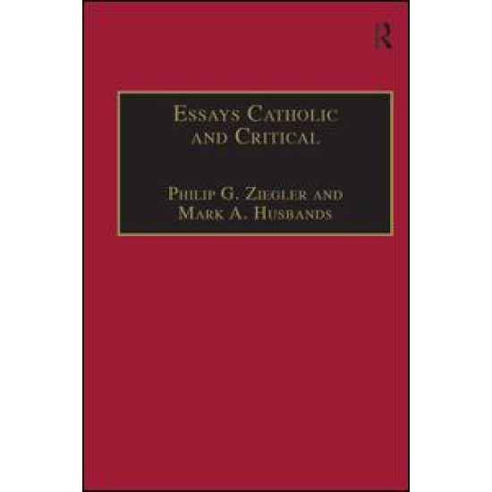 Essays Catholic and Critical Essays Catholic and Critical