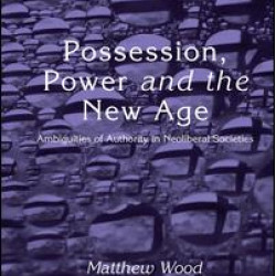 Possession, Power and the New Age Possession, Power and the New Age