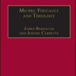Michel Foucault and Theology
