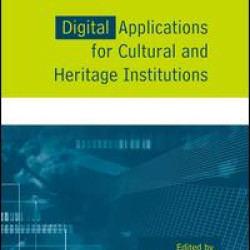 Digital Applications for Cultural and Heritage Institutions Digital Applications for Cultural and Heritage Institutions