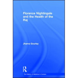 Florence Nightingale and the Health of the Raj