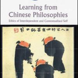 Learning from Chinese Philosophies Learning from Chinese Philosophies