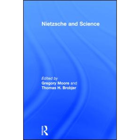 Nietzsche and Science Nietzsche and Science