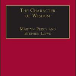 The Character of Wisdom The Character of Wisdom